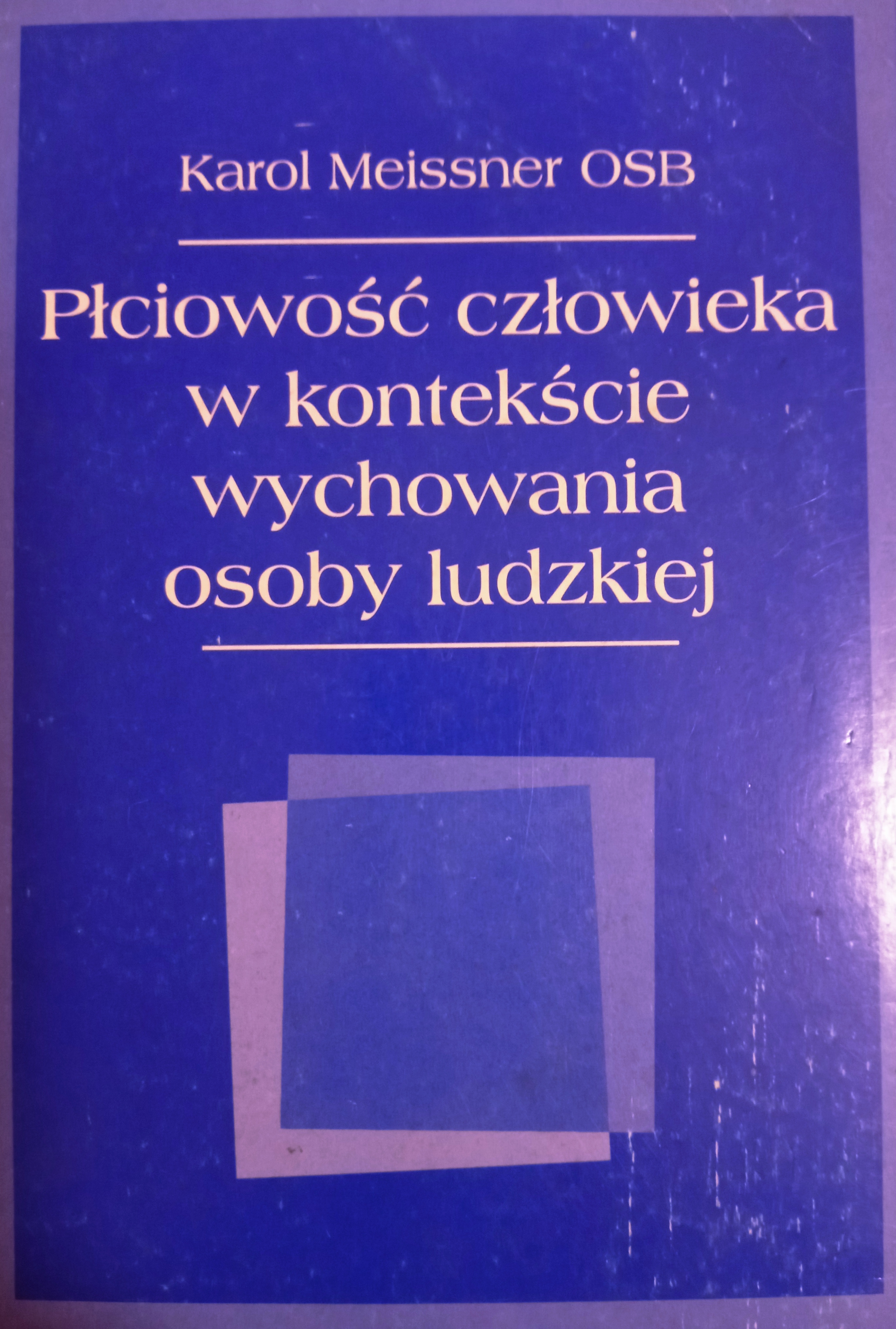 Płciowość człowieka w kontekście wychowania osoby ludzkiej okładka